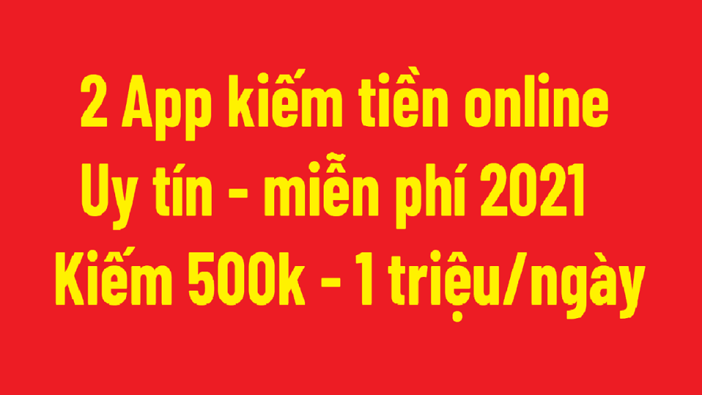 2-app-kiem-tien-online-uy-tin-mien-phi