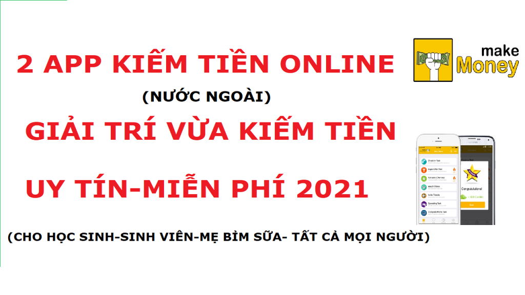 app-kiem-tien-online-nuoc-ngoai-uy-tin-mien-phi-cho-hoc-sinh-sinh-vien-me-bim-sua