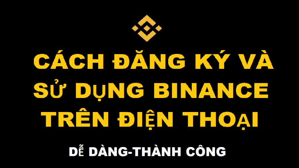 dang-ky-binance-tren-dien-thoai