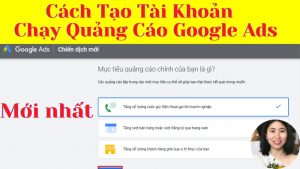 cach-tao-tai-khoan-chay-quang-cao-google-ads