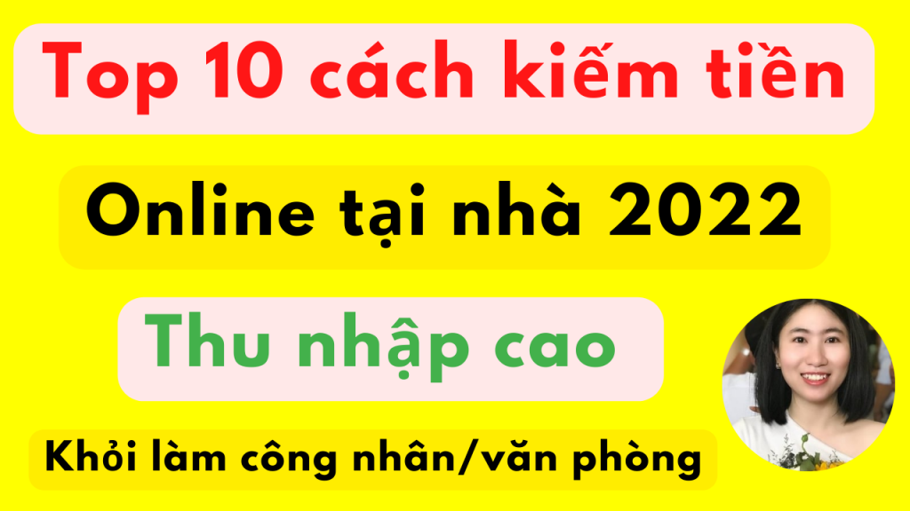 cach-kiem-tien-tai-nha-online-mien-phi-2022