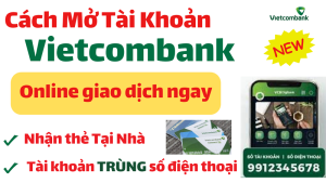 mở tài khoản vietcombank online làm thẻ vietcombank nhận tại nhà