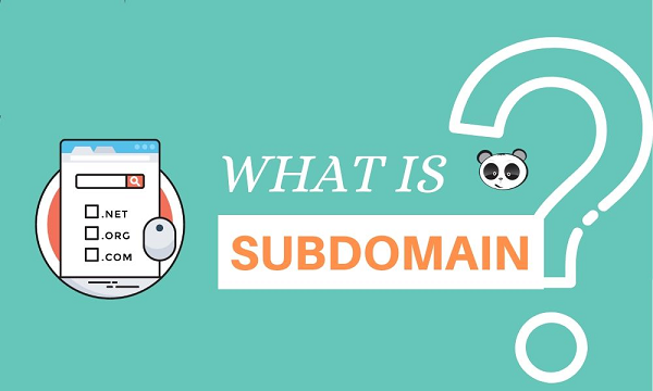 subdomain là gì phân biệt domain và subdomain