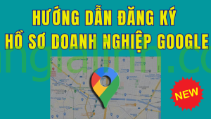 cách tạo hồ sơ doanh nghiệp trên google maps tối ưu seo top website từ khóa địa phương