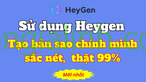 tạo mc ảo chính mình đăng ký sử dụng heygen làm video mc ảo giống người thật nhất